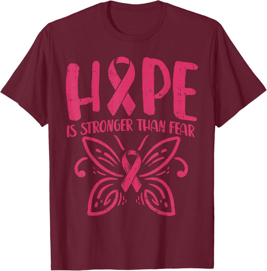 Hope Is Stronger Than Fear Pink Butterfly Breast Cancer Gift T-Shirt - T-Shirt | Maroon