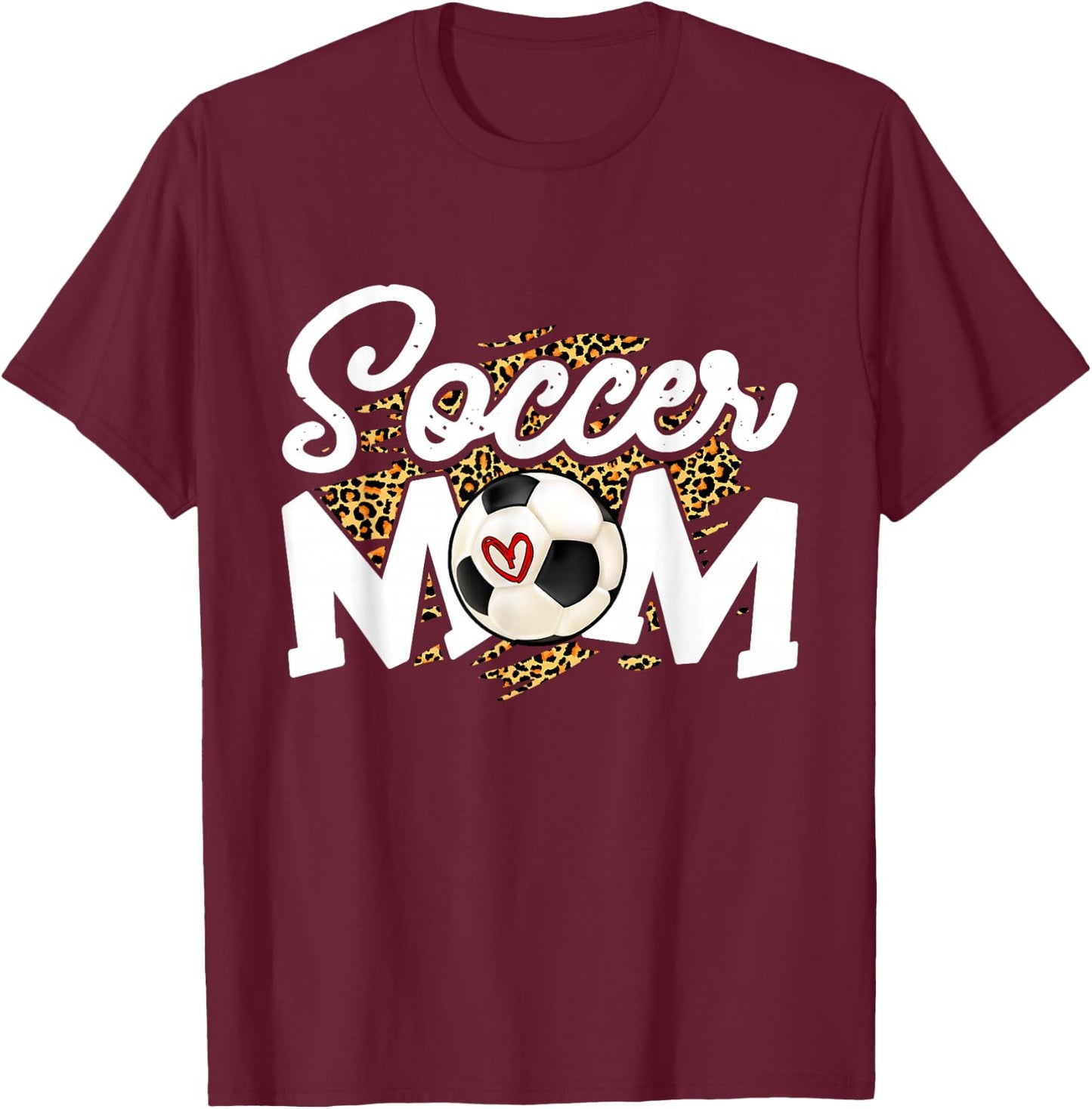 Soccer Mom Cute Novelty Leopard Heart Mother's Day T-Shirt - T-Shirt | Maroon