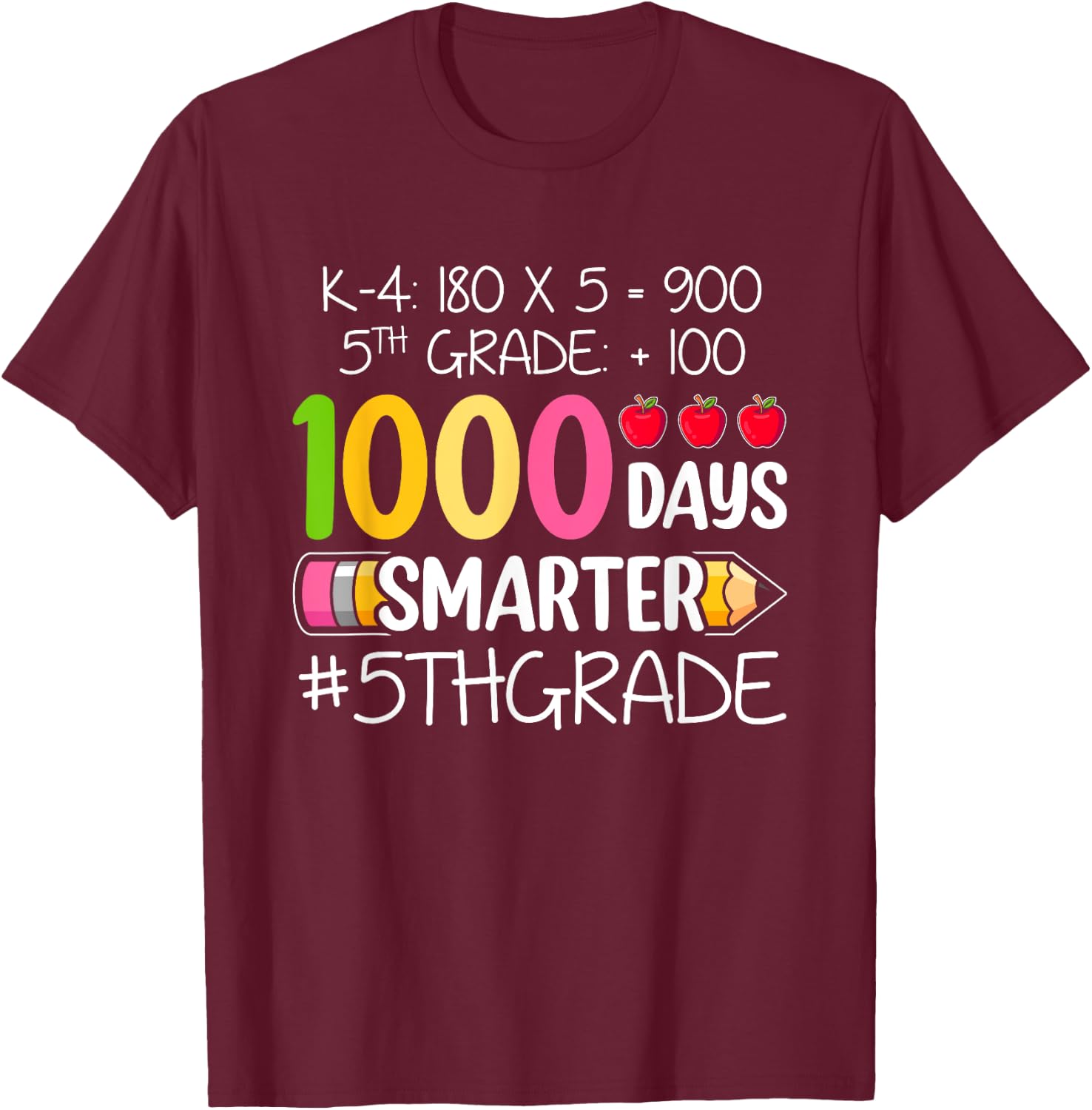 1000 Days Smarter Fifth 5th Grade Teacher Student School T-Shirt - T-Shirt | Maroon