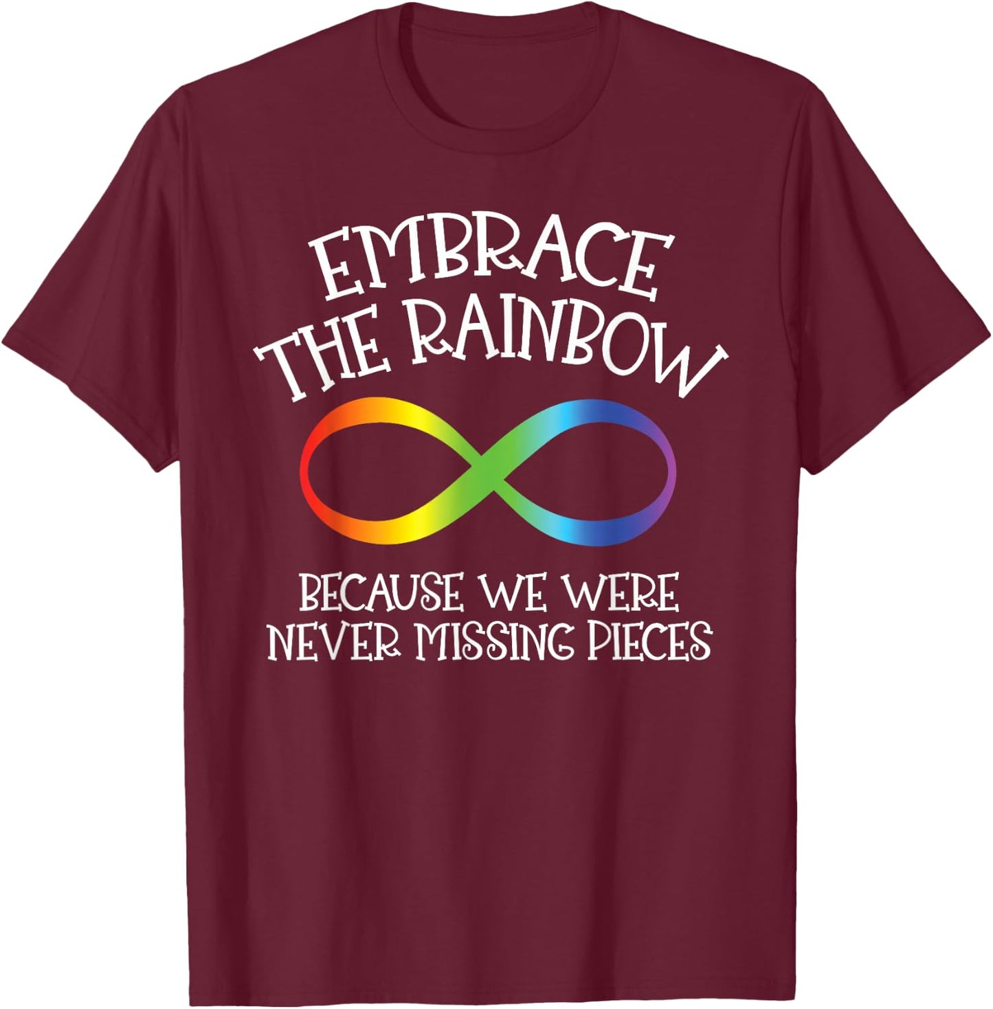Autism Awareness Embrace The Rainbow Infinity Anti Puzzle T-Shirt - T-Shirt | Maroon