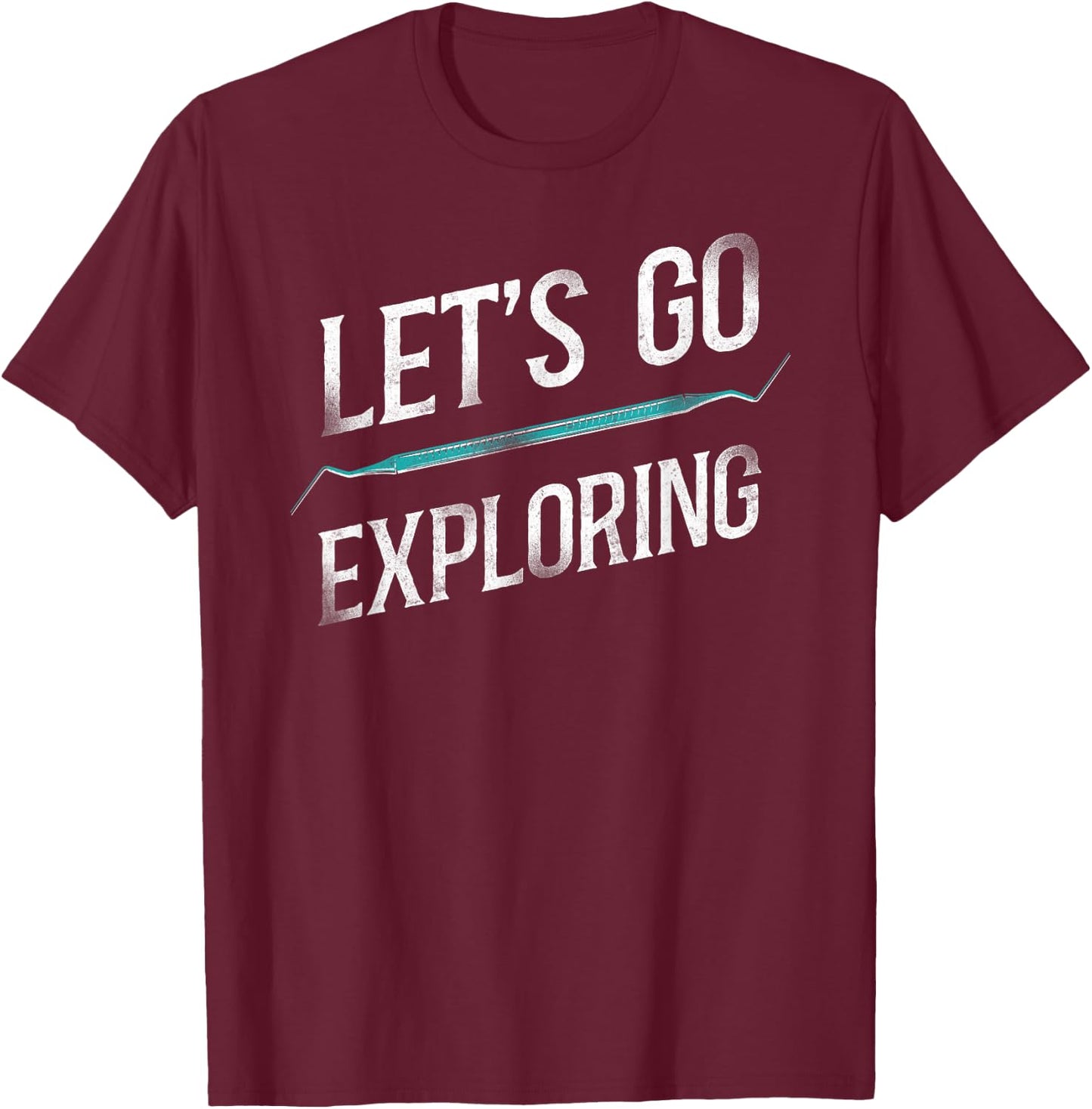 Dentist Dental Assistant Hygienist T-Shirt - T-Shirt | Maroon