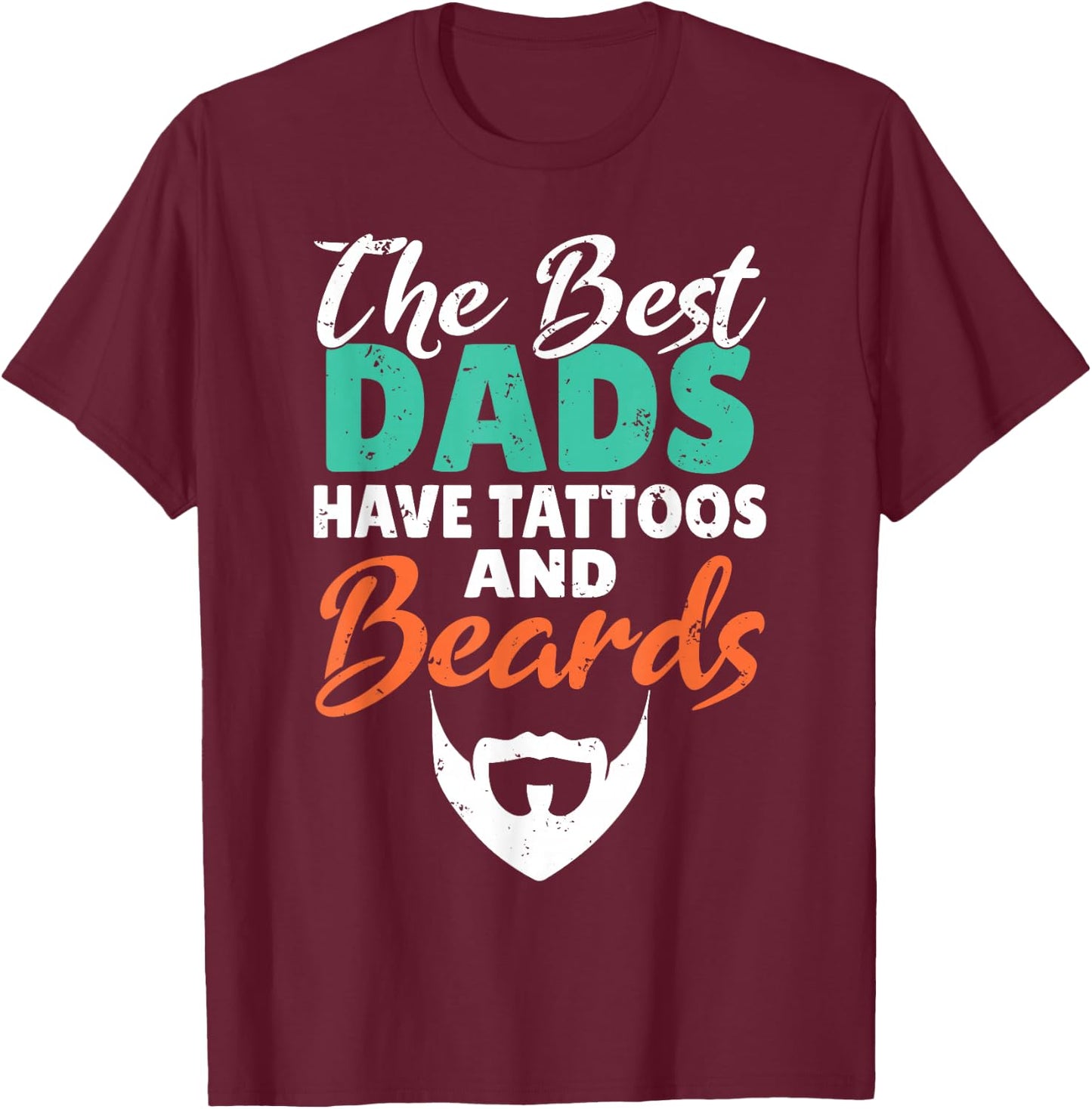 The best Dads have Tattoos and Beards Viking Bearded Men T-Shirt - T-Shirt | Maroon