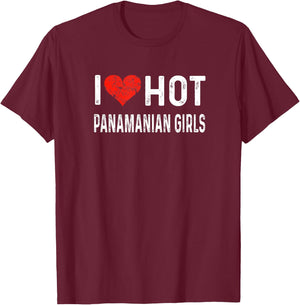 I Love Hot Panamanian Girls - Panama Heart Wife Girlfriend T-Shirt - T-Shirt | Maroon