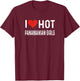 I Love Hot Panamanian Girls - Panama Heart Wife Girlfriend T-Shirt - T-Shirt | Maroon