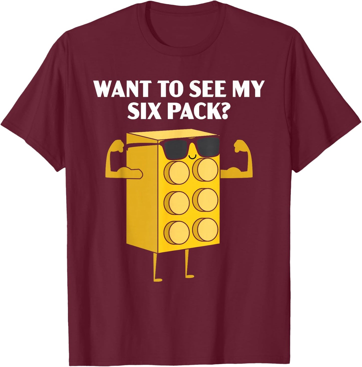 Want to See My Six Pack Bricks Lover Master Builder T-Shirt - T-Shirt | Maroon