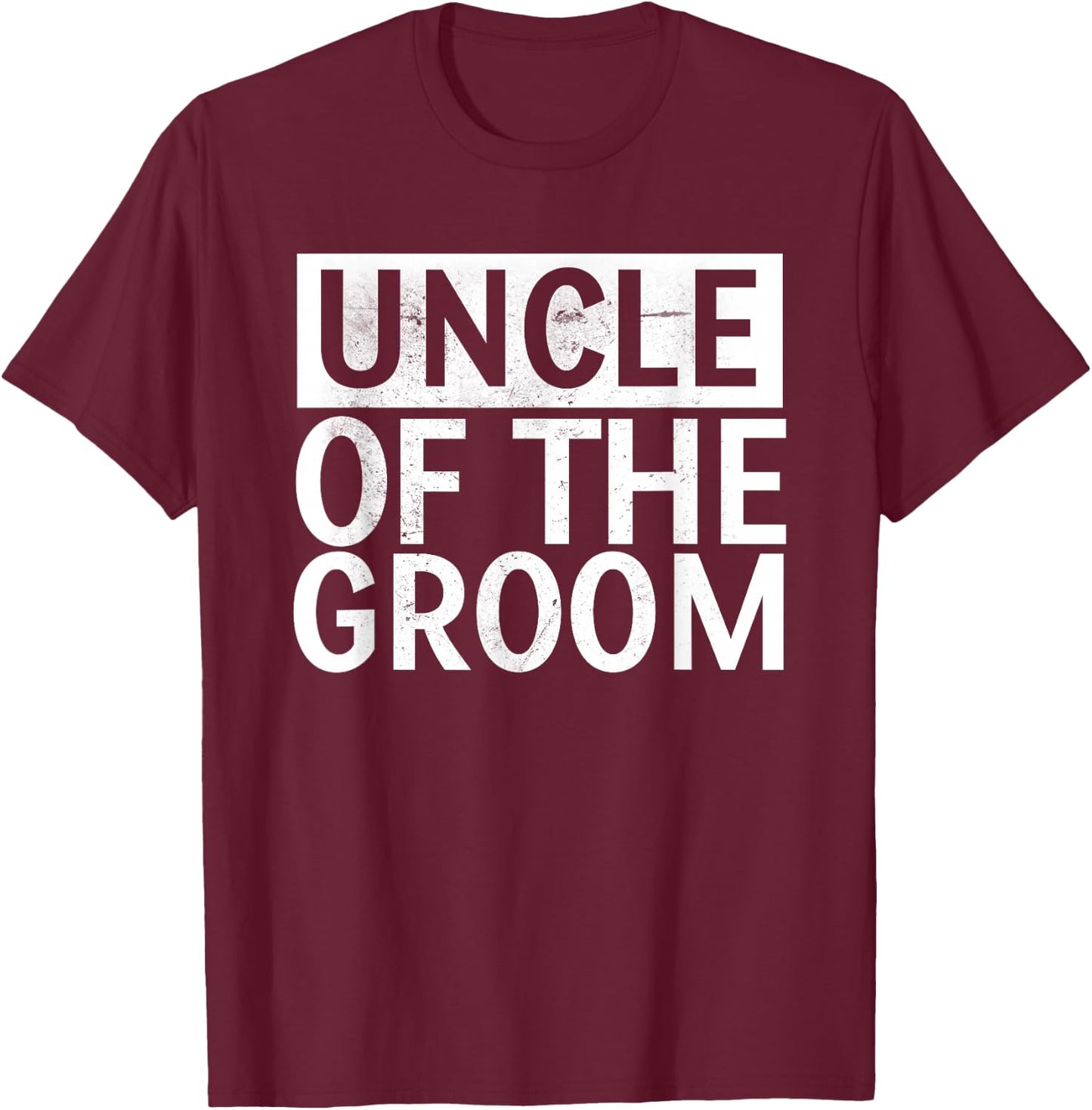 Uncle Of The Groom Shirt Gifts T-Shirt - T-Shirt | Maroon