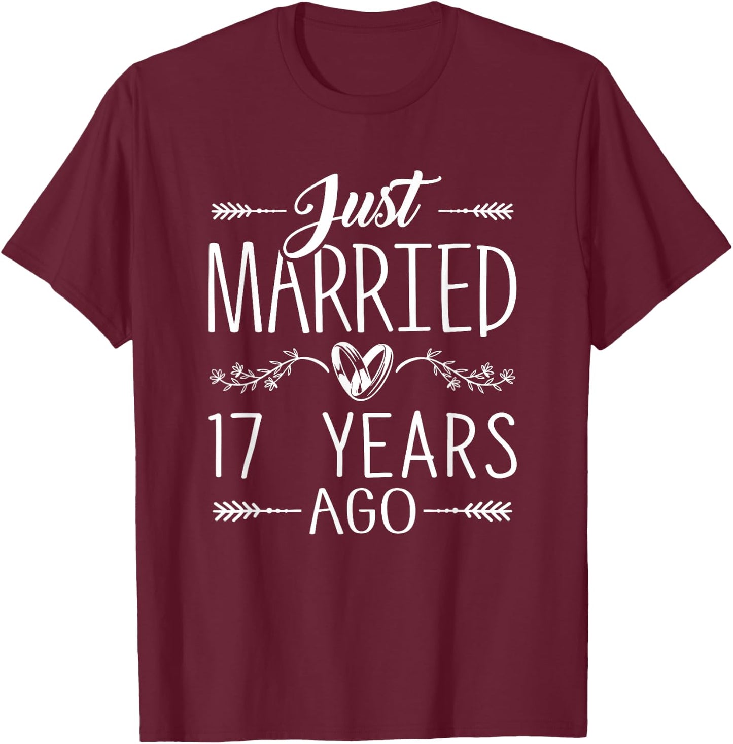 17th Wedding Anniversary 17 Year Anniversary Couple Matching T-Shirt - T-Shirt | Maroon