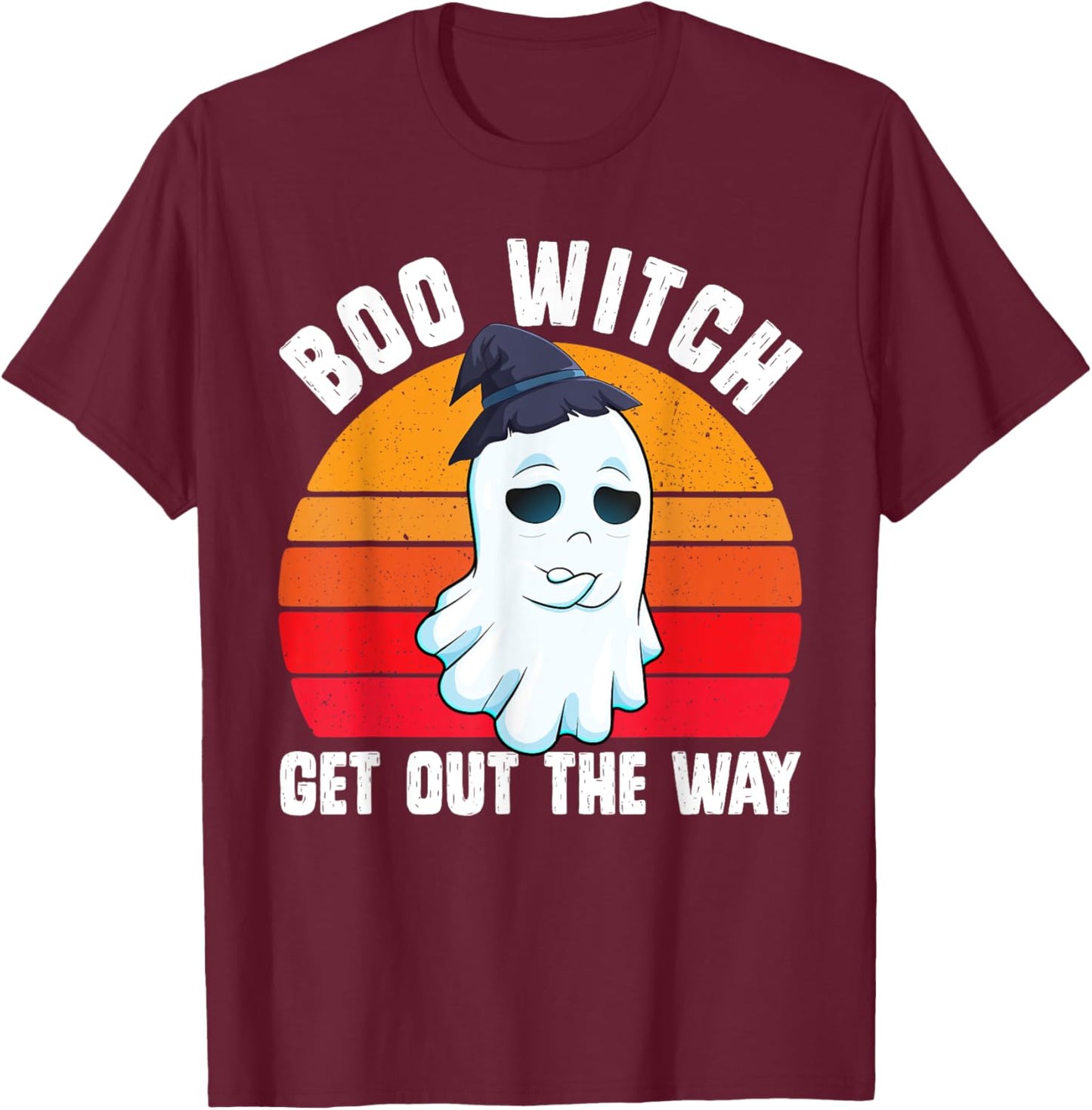 Boo Witch Get Out The Way Funny Halloween Costume Pun T-Shirt - T-Shirt | Maroon