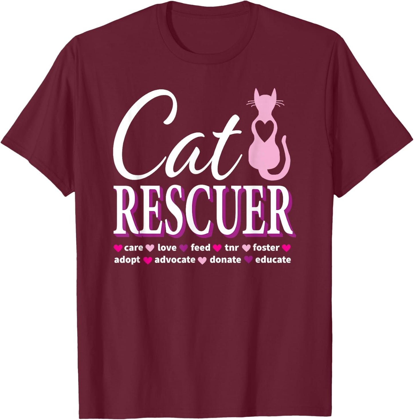 Cat Rescue Gift Feral Kittens Homeless Cats TNR Advocate T-Shirt - T-Shirt | Maroon