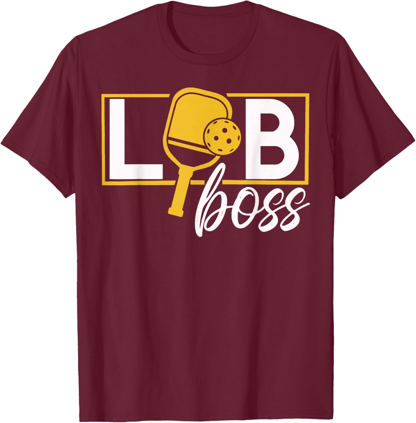 Lob Boss Pickeball T-Shirt - T-Shirt | Maroon