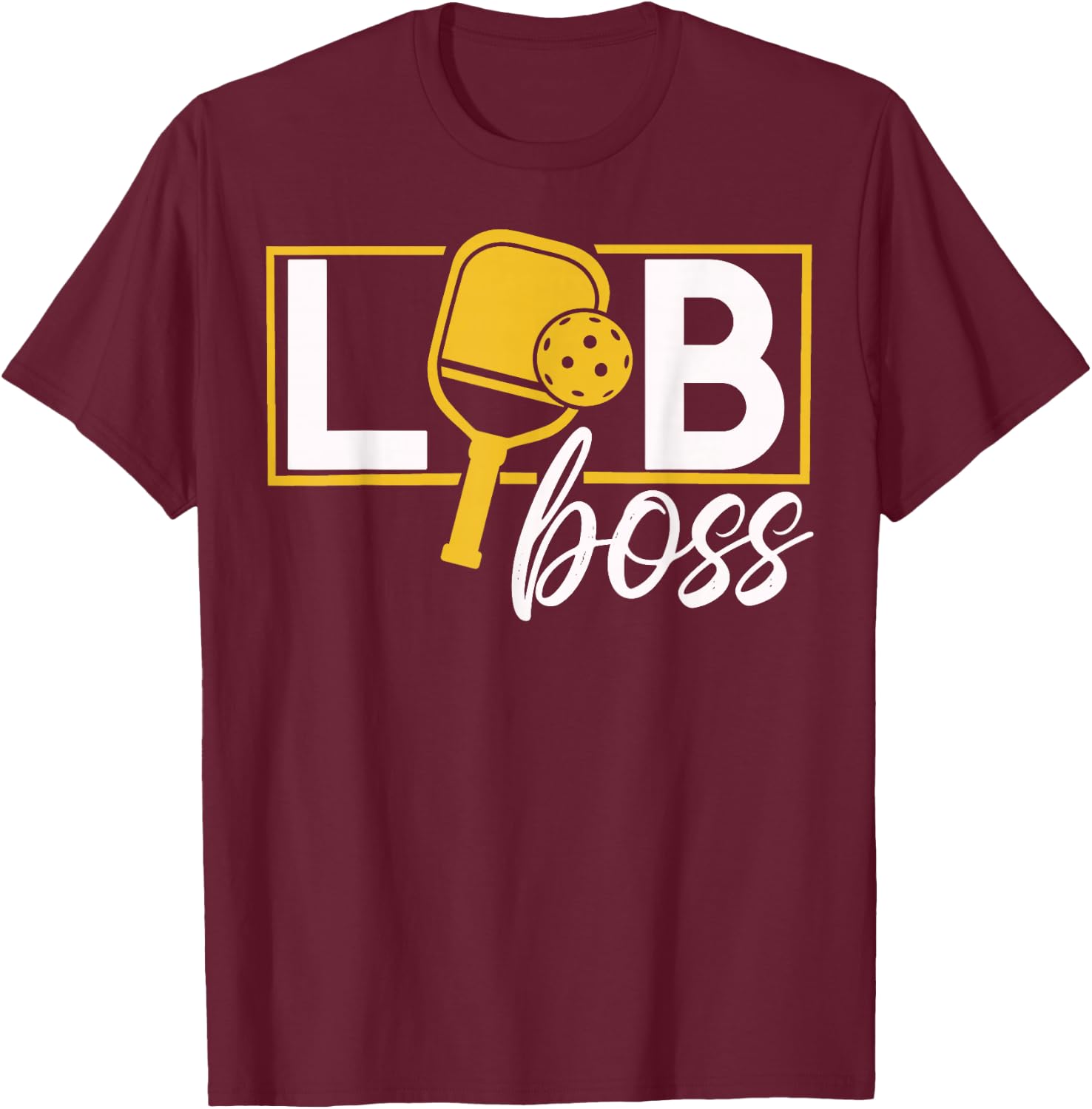 Lob Boss Pickeball T-Shirt - T-Shirt | Maroon
