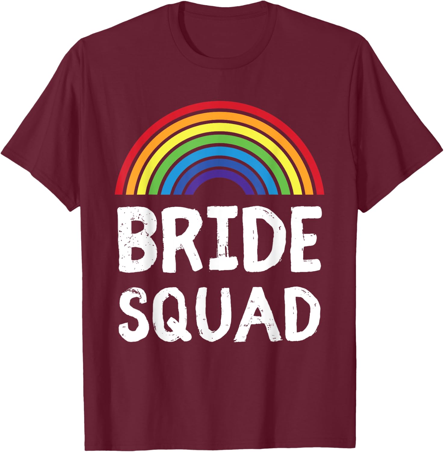 Bride Squad LGBT Lesbian Wedding Party Women Bachelorette T-Shirt - T-Shirt | Maroon