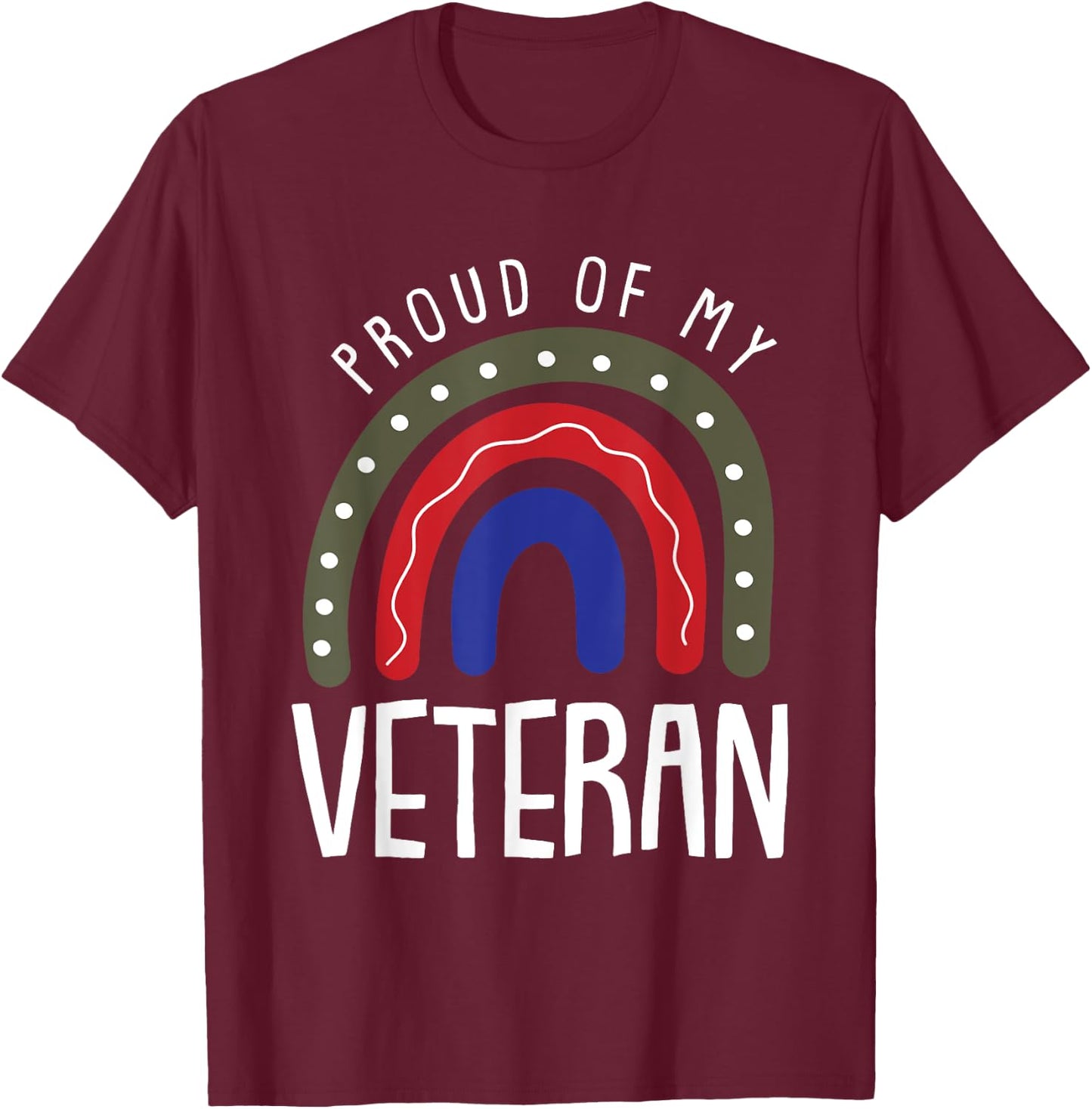 Proud Of My Veteran Veterans Day Cool Boho Rainbow T-Shirt - T-Shirt | Maroon