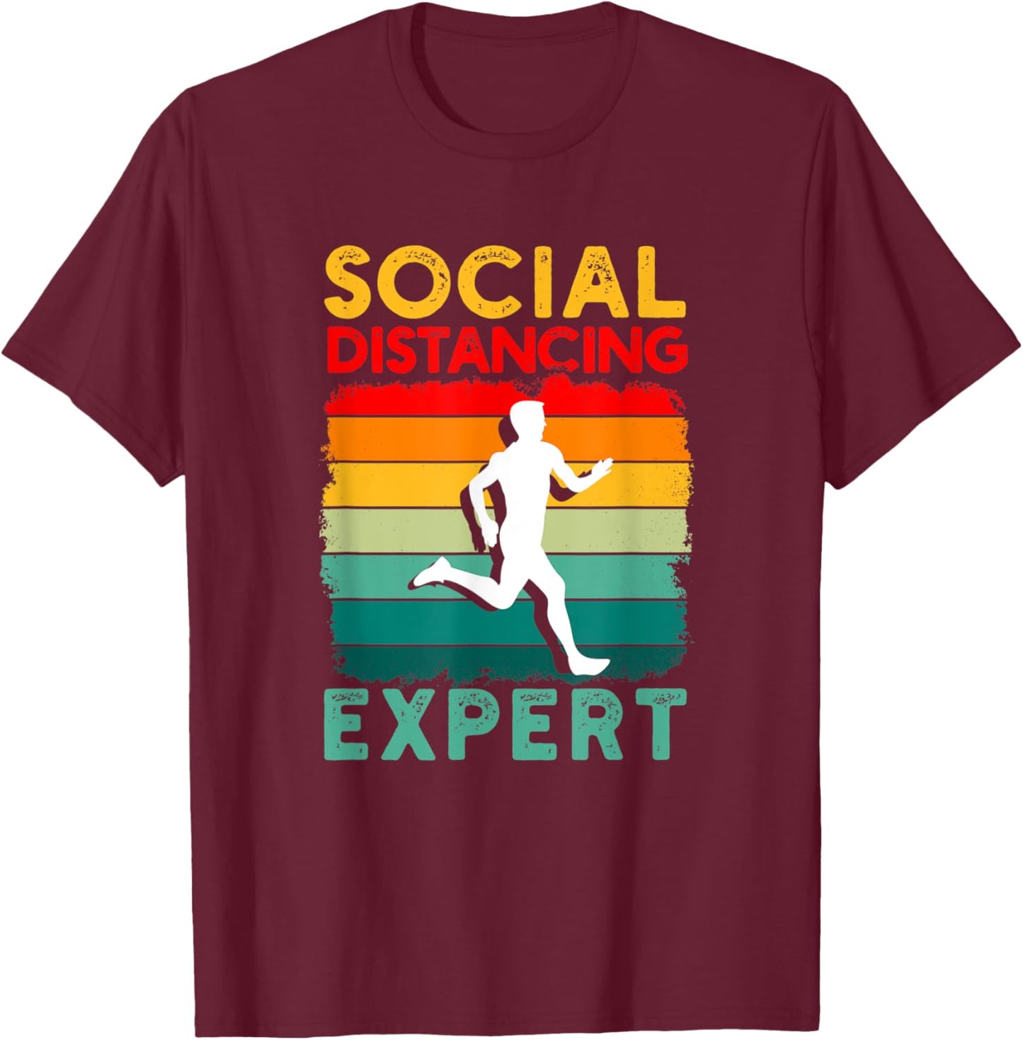 Running Sports Pun Social Distancing Expert Funny Runner T-Shirt - T-Shirt | Maroon