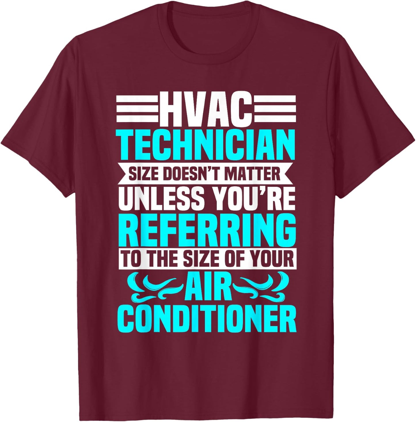 HVAC Technician Service HVACR Tech Mechanic Installer Work T-Shirt - T-Shirt | Maroon
