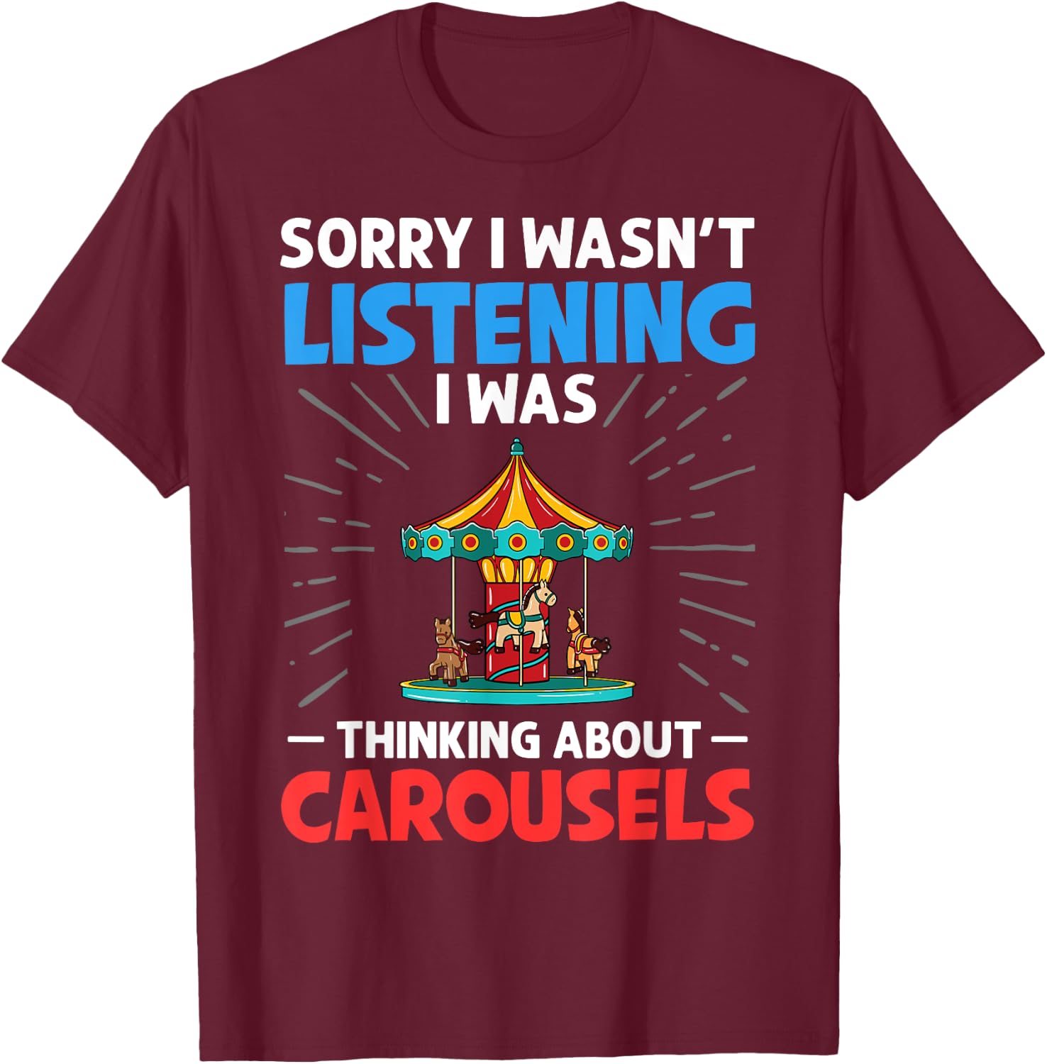 Carousel Horse Tornado Carnival Ride Amusement Park T-Shirt - T-Shirt | Maroon