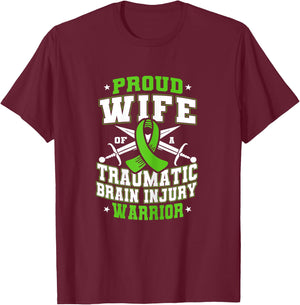 Proud Wife Of A Traumatic Brain Injury Warrior T-Shirt - T-Shirt | Maroon