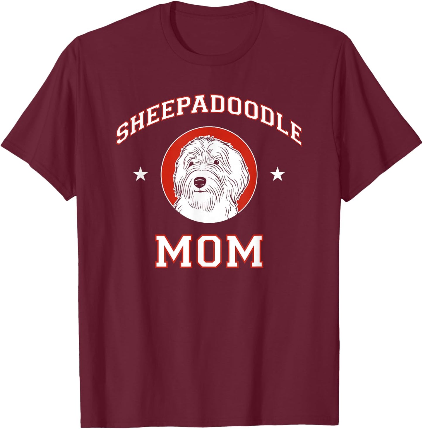 Sheepadoodle Mom Dog Mother T-Shirt - T-Shirt | Maroon