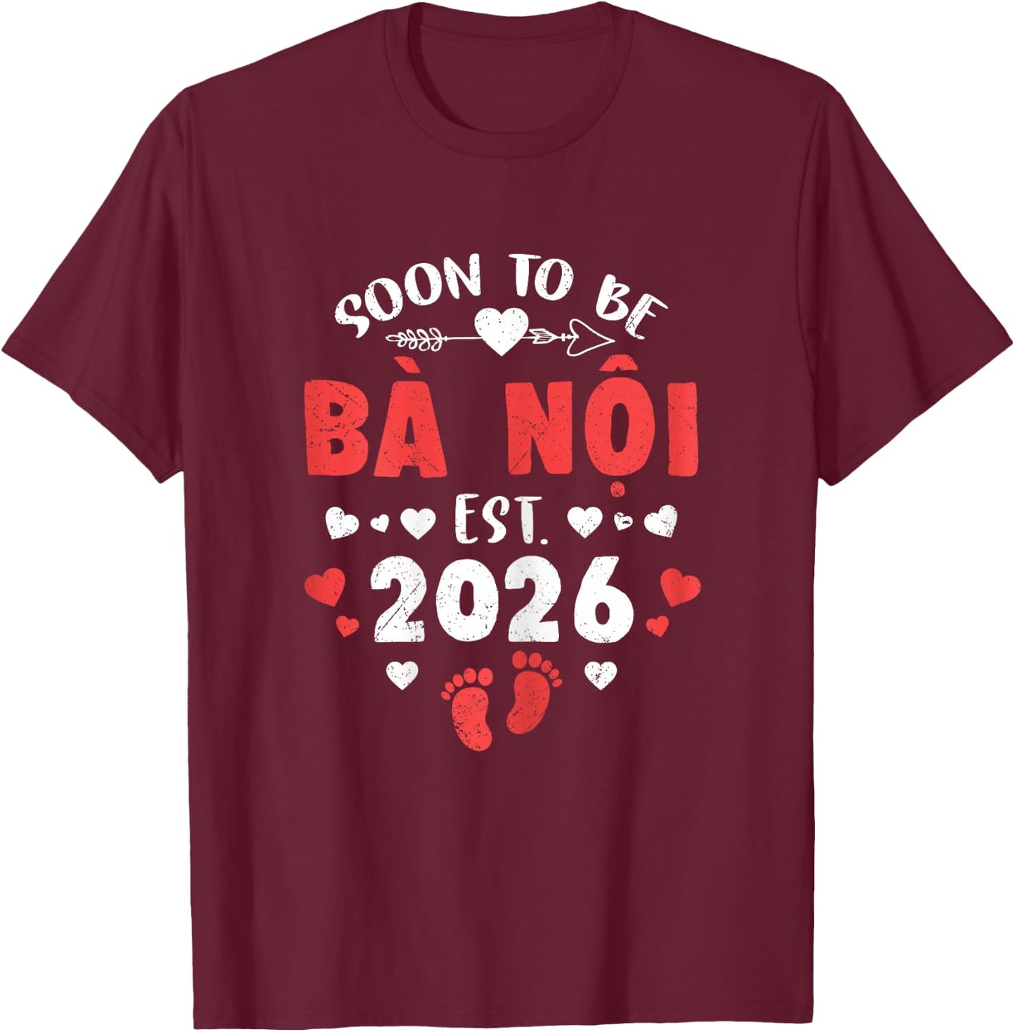 Soon to Be Ba NOI Est 2026 Promoted to Grandma 26 T-Shirt - T-Shirt | Maroon