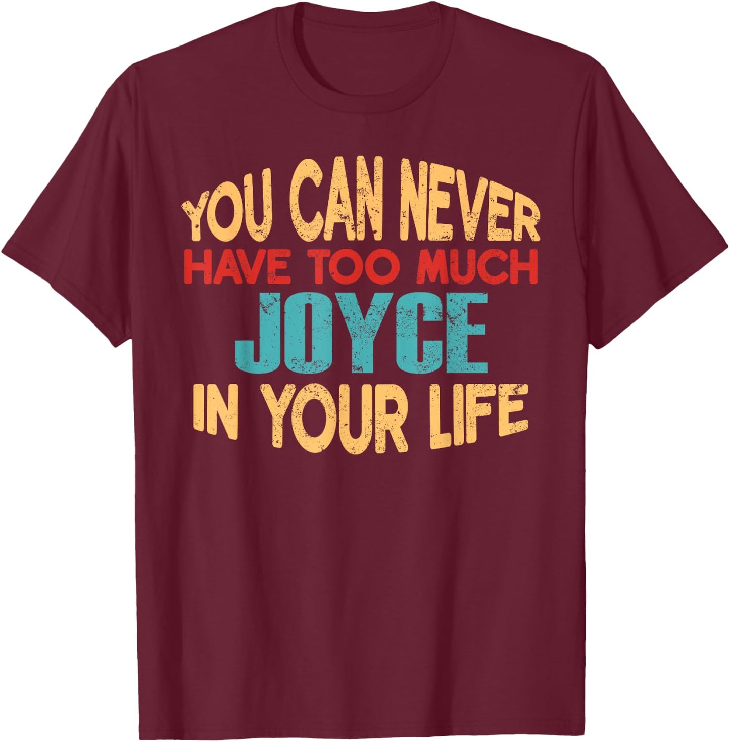 Funny Joyce Personalised First Name Joke Item T-Shirt - T-Shirt | Maroon