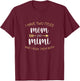 I Have Two 2 Titles Mom And Mimi I Rock Them Both T-Shirt - T-Shirt | Maroon