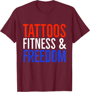 Tattoos Fitness And Freedom T-Shirt - T-Shirt | Maroon