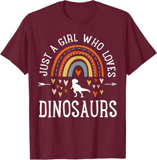 Just A Girl Who Loves Dinosaurs Rainbow Gifts for Dino Lover T-Shirt - T-Shirt | Maroon