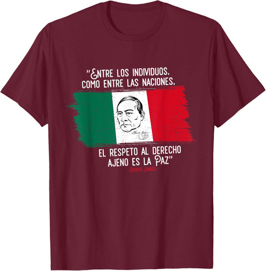 Benito Juarez Mexican Flag Mexico Pride Gift T-Shirt - T-Shirt | Maroon