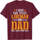 I Have Two Titles Lineman and Dad I Rock Them Both Lineman T-Shirt - T-Shirt | Maroon