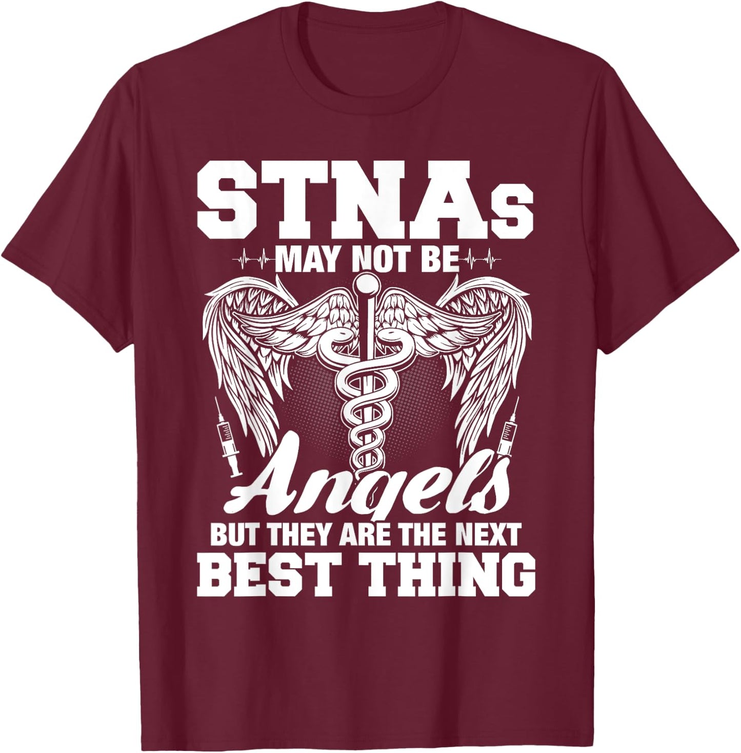 STNA Nurse Nursing School Nurses Week T-Shirt - T-Shirt | Maroon