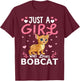 Bobcat Lover Just A Girl Who Loves Bobcats T-Shirt - T-Shirt | Maroon