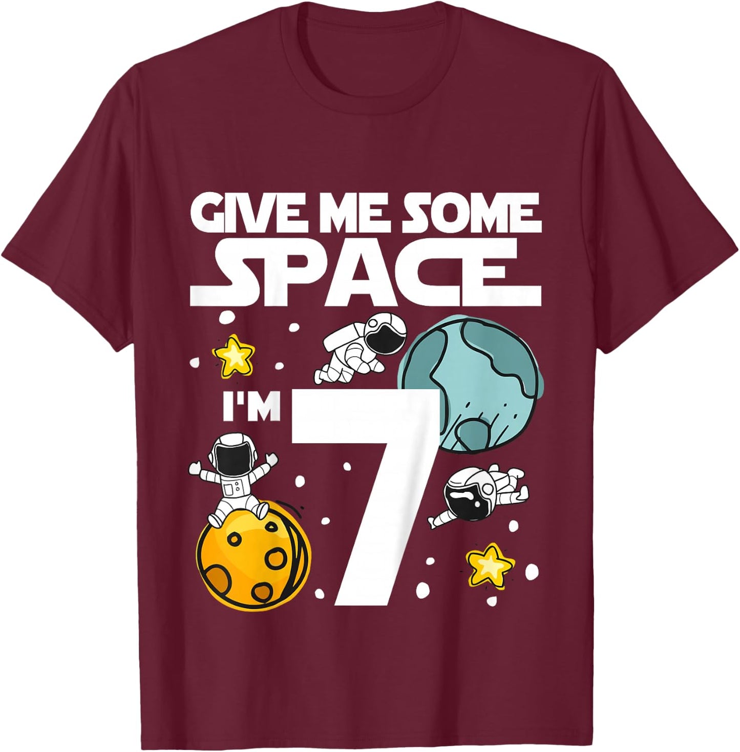 7 Year Old Outer Space Birthday Planets Astronaut 7th Gift T-Shirt - T-Shirt | Maroon