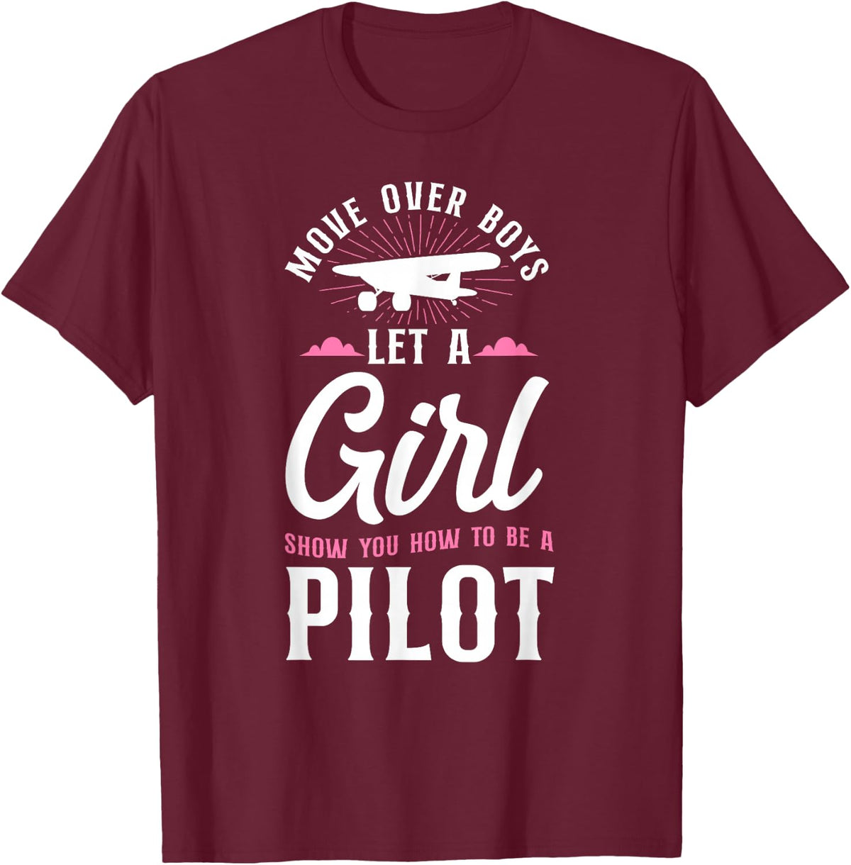 Airplane Pilot Girl Vintage Move Over Boys Let A Girl Show T-Shirt - T-Shirt | Maroon