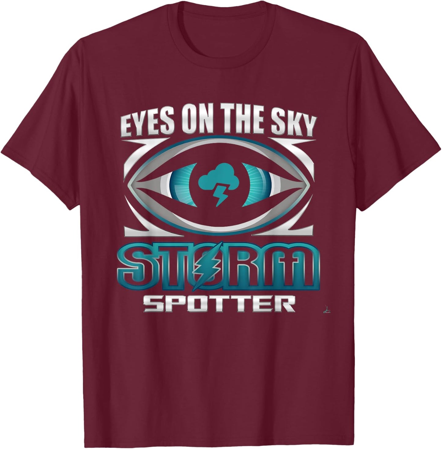 Eyes On The Sky Storm Spotter Weatherman Weather Chasing T-Shirt - T-Shirt | Maroon