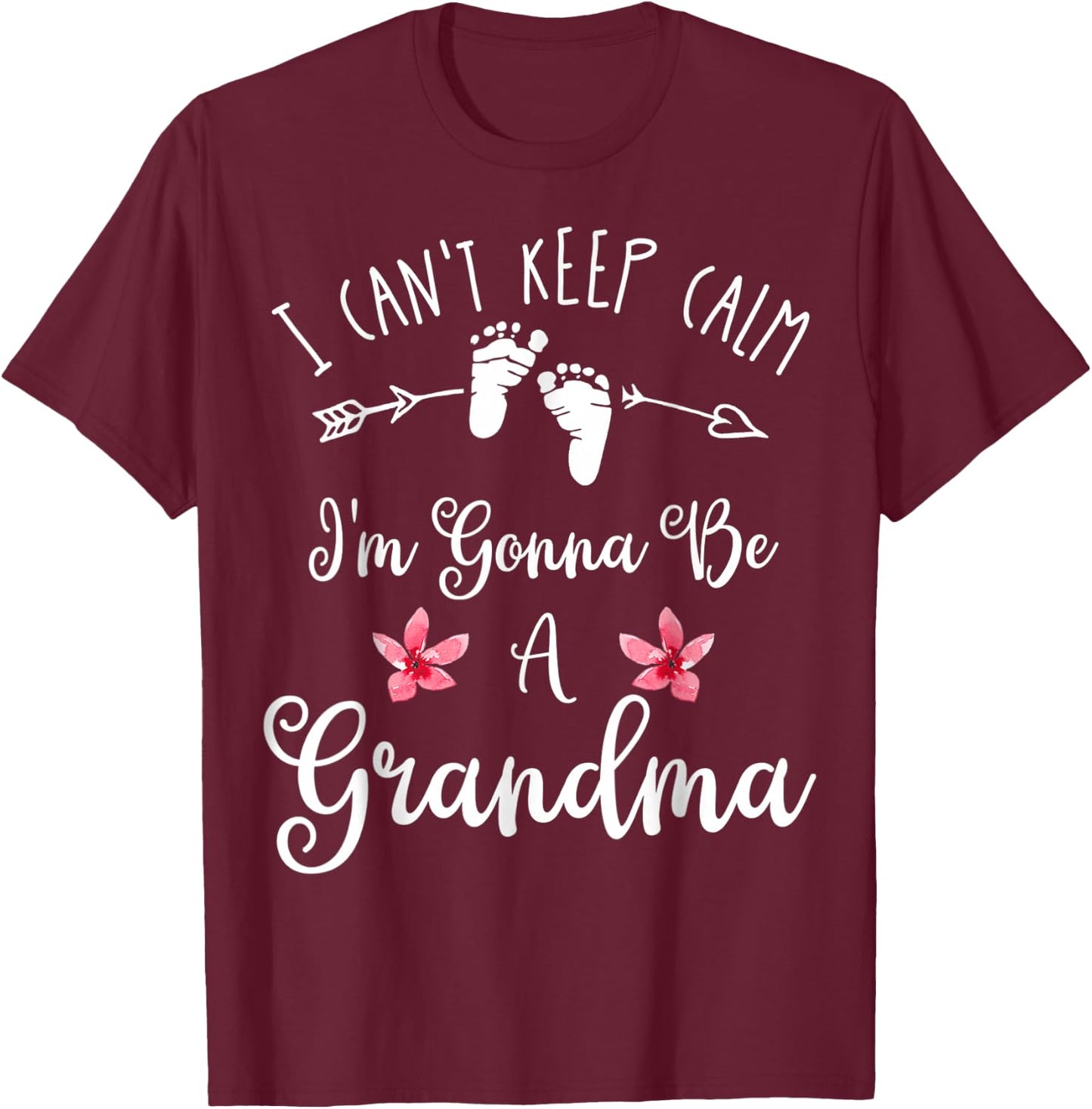 I Can't Keep Calm I'm Gonna Be A Grandma Mothers Day T-Shirt - T-Shirt | Maroon