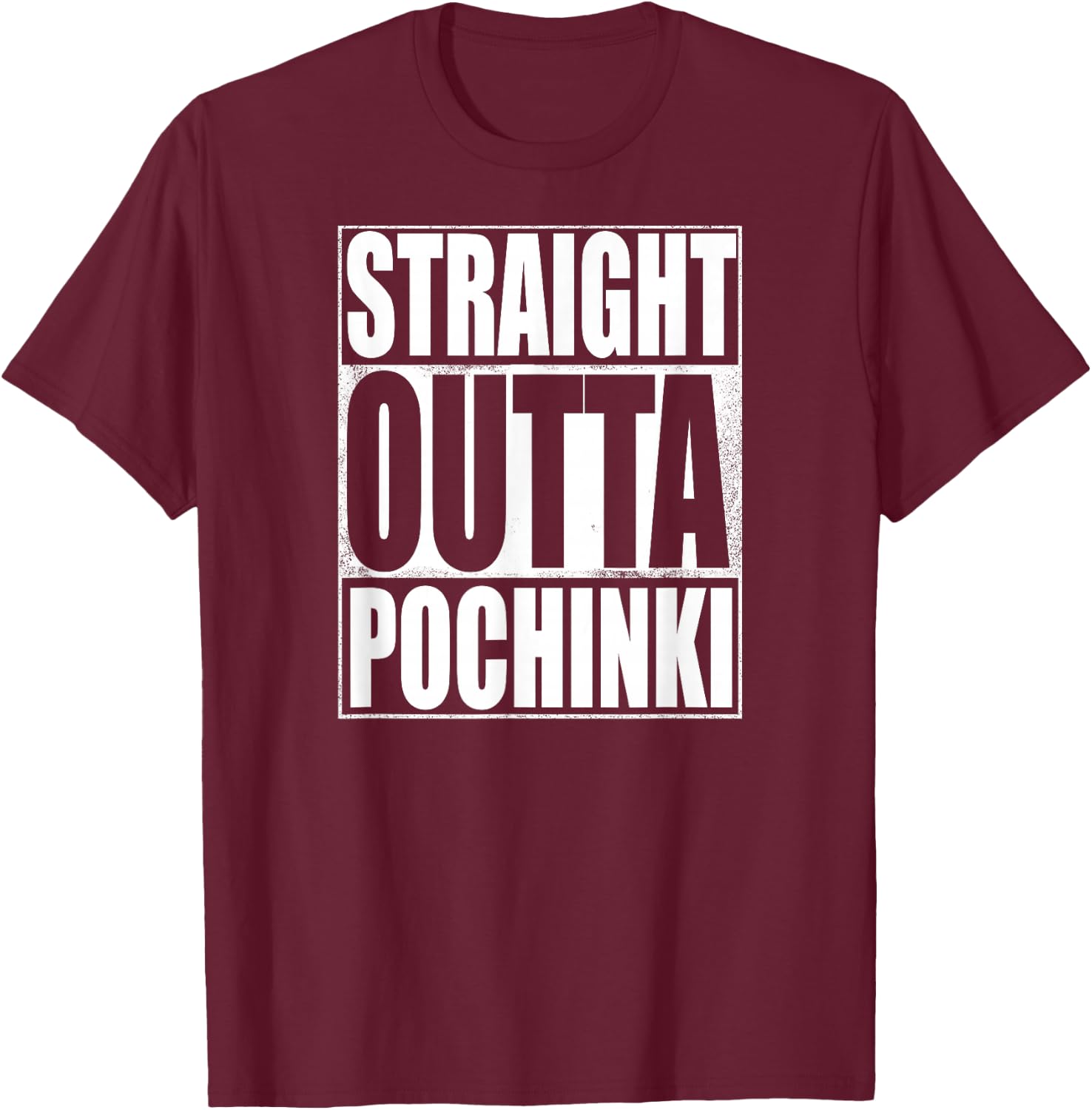 Straight Outta Pochinki Shirt T-Shirt - T-Shirt | Maroon