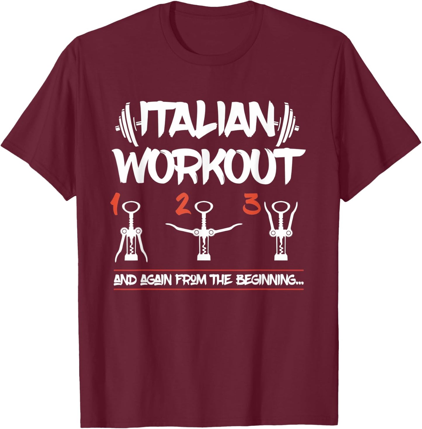 Italian Workout - Funny Italian Gifts T-Shirt - T-Shirt | Maroon