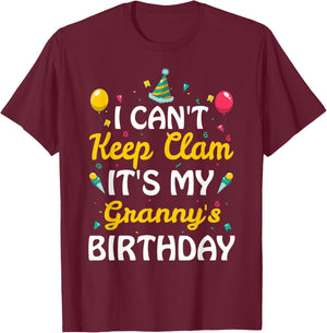 I Can't Keep Calm It's My Granny's Birthday Gift Ideas T-Shirt - T-Shirt | Maroon