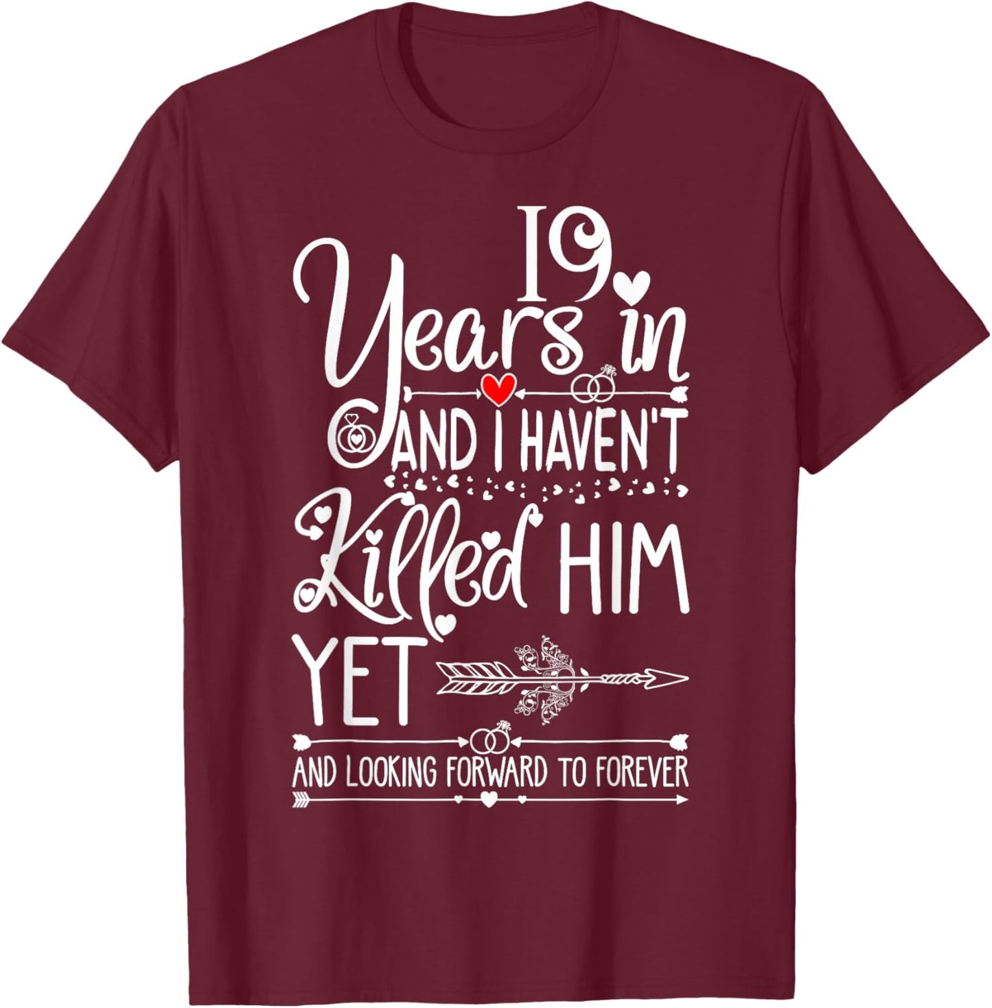 19th Wedding Anniversary & Wife 19 Years of Marriage T-Shirt - T-Shirt | Maroon