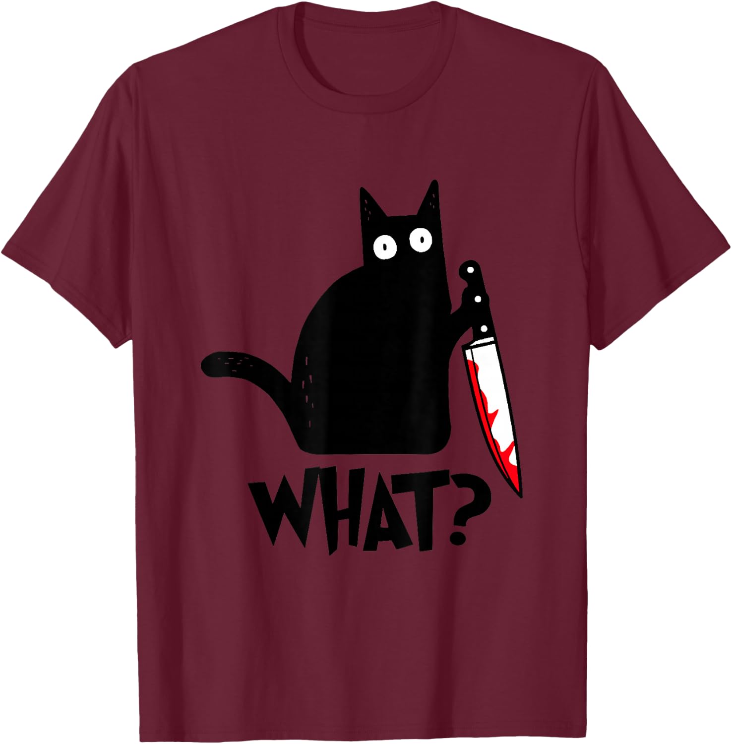 Cat What Funny Black Cat Shirt, Murderous Cat With Knife T-Shirt - T-Shirt | Maroon