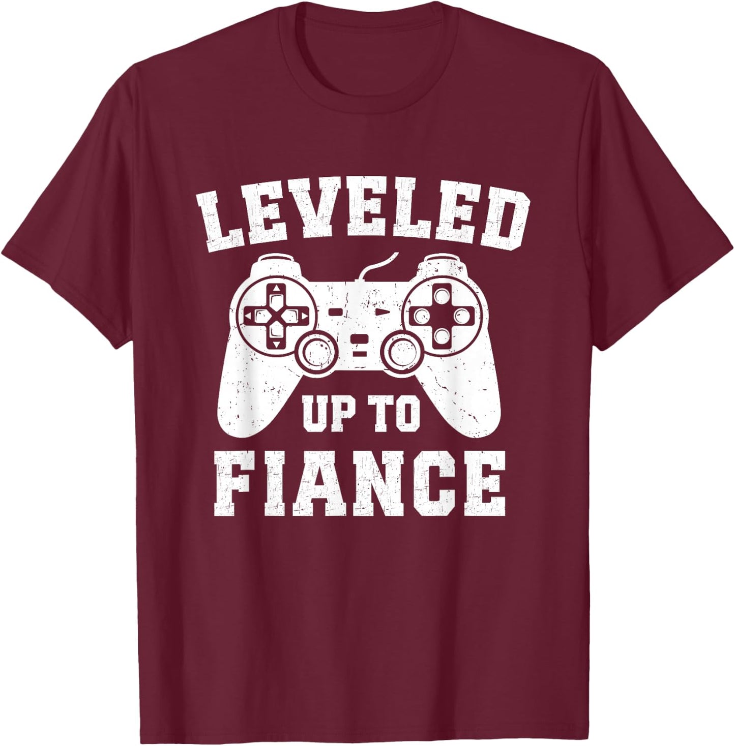 Leveled Up To Fiance Funny Gaming Matching Gamer Engagement T-Shirt - T-Shirt | Maroon