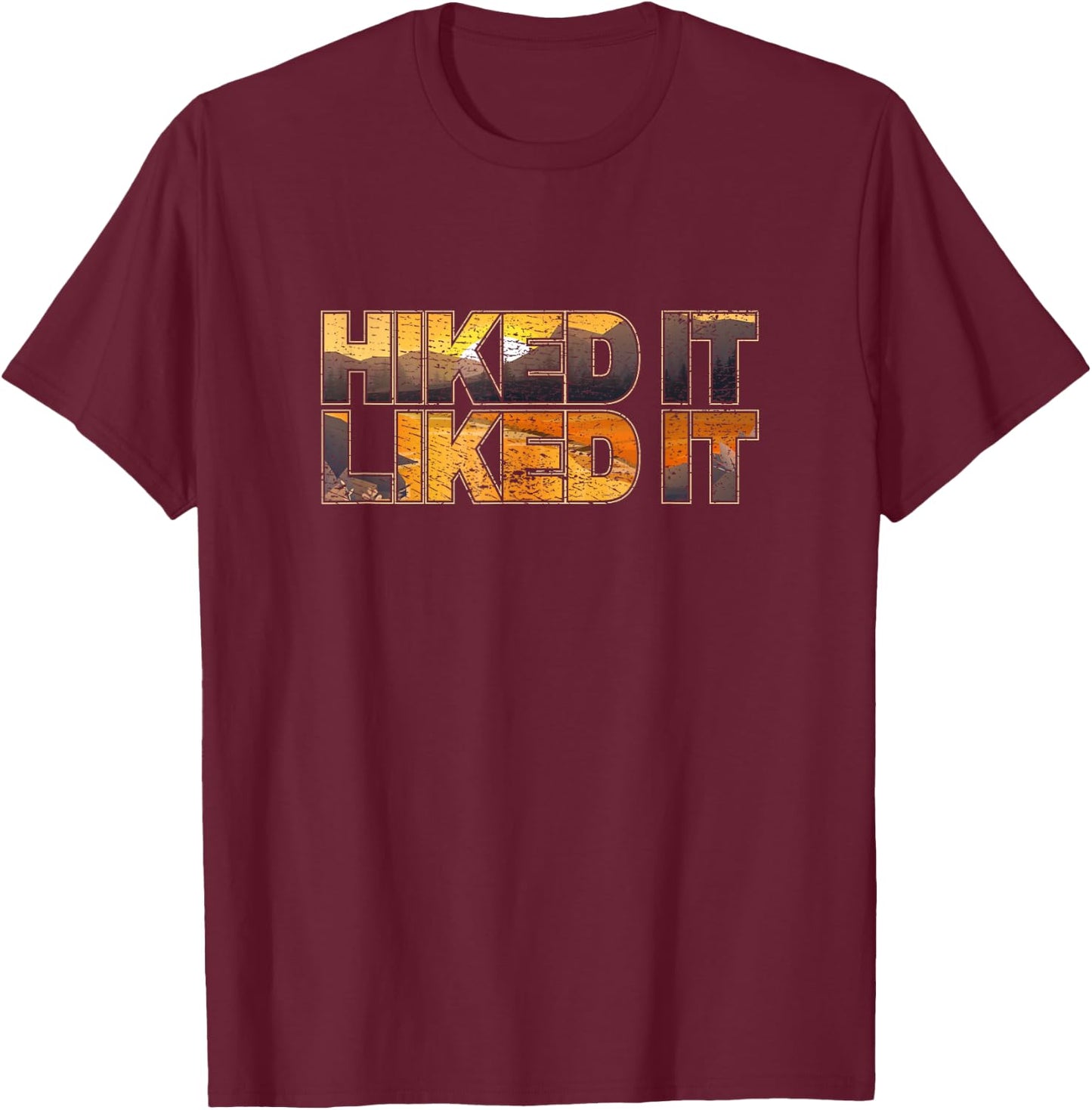 HIKED IT LIKED IT Adventure Hiking & Trail Running T-Shirt - T-Shirt | Maroon
