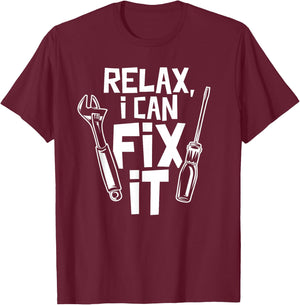 Entspann Dich Ich Kann Es Reparieren DIY T-Shirt - T-Shirt | Maroon