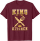King Of The Kitchen T-Shirt - T-Shirt | Maroon