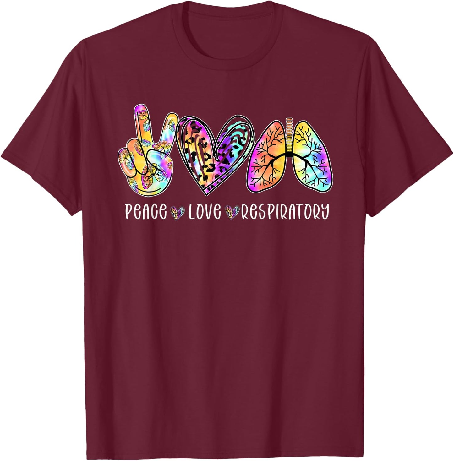 Peace Love Respiratory Therapist Respiratory Therapy T-Shirt - T-Shirt | Maroon