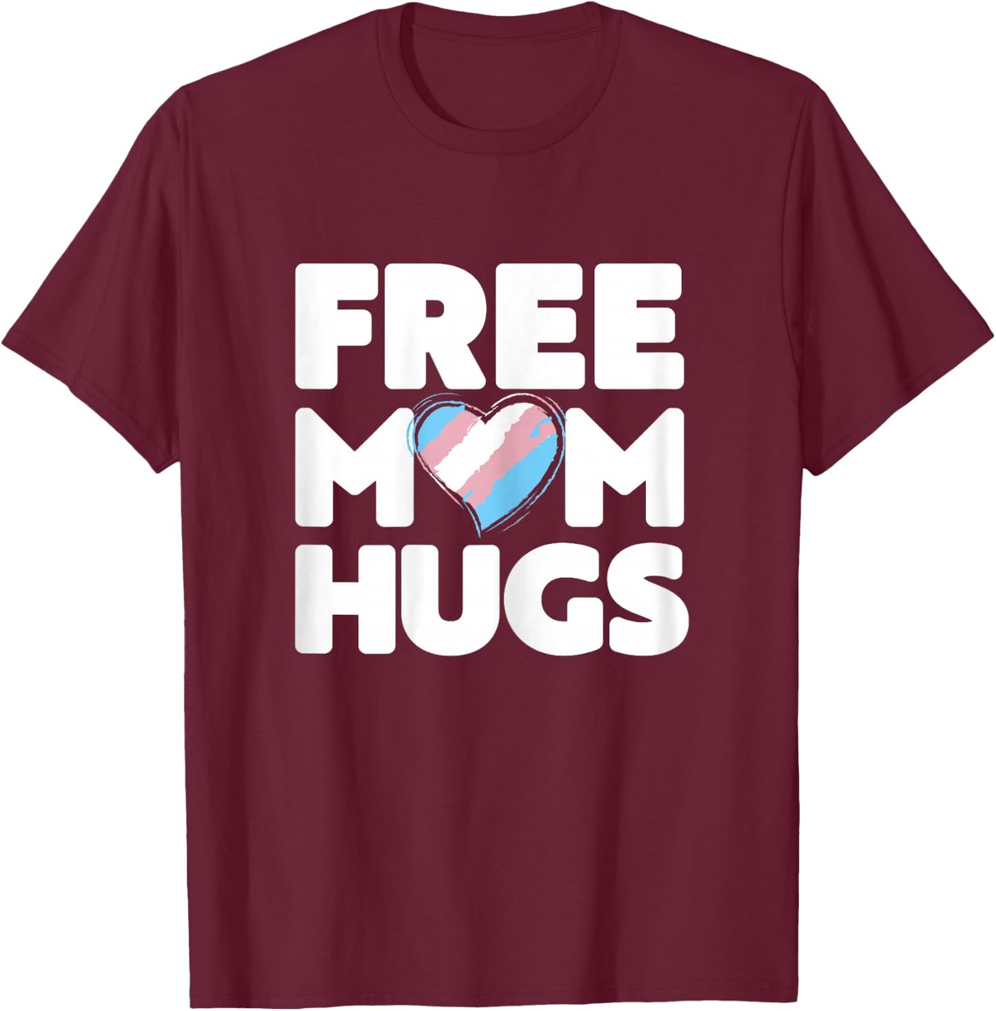 Free Mom Hugs Free Mom Hugs Transgender Pride Shirt T-Shirt - T-Shirt | Maroon