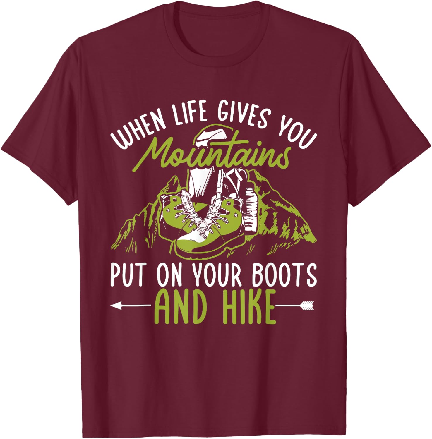 Hiking Mountain Outdoors When life gives you Mountains T-Shirt - T-Shirt | Maroon