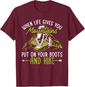 Hiking Mountain Outdoors When life gives you Mountains T-Shirt - T-Shirt | Maroon