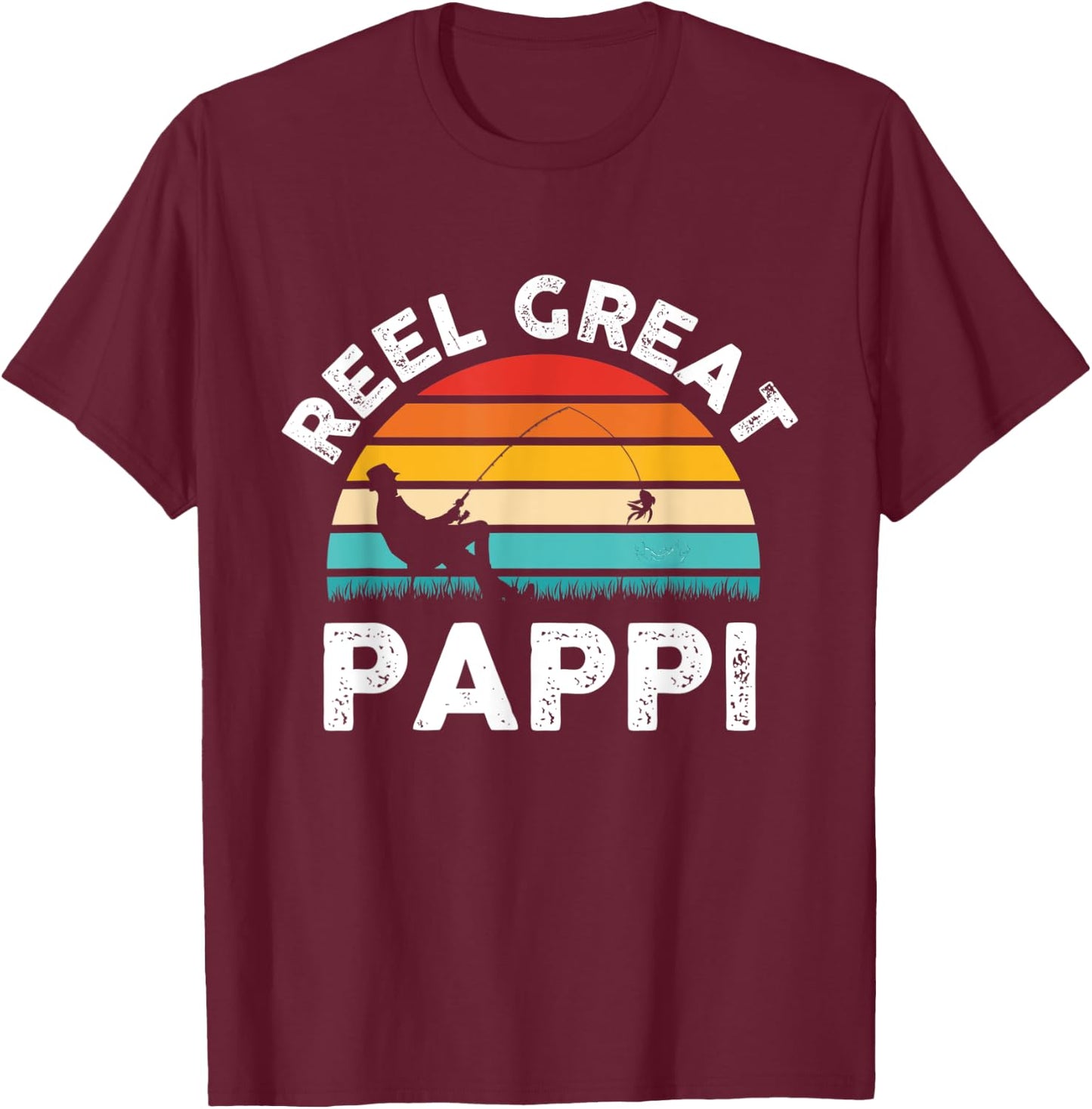 Fishermen Reel Great Pappi Vintage Fishing Father’s Day T-Shirt - T-Shirt | Maroon