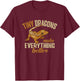 Crested Gecko, Tiny Dragons Make Everything Better T-Shirt - T-Shirt | Maroon